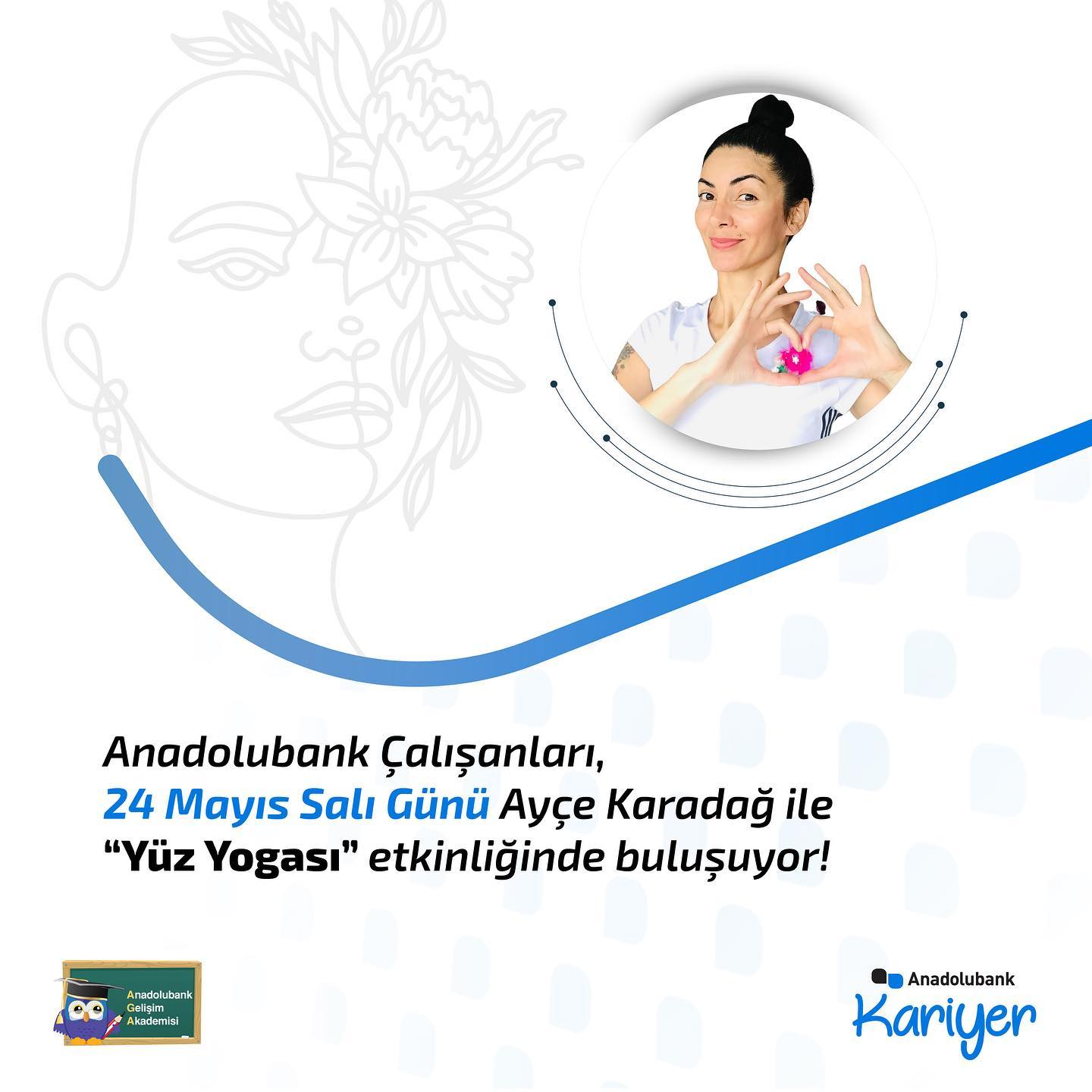 Anadolubank Çalışanları, Ayçe Karadağ ile “Yüz Yogası” etkinliğinde buluşuyor!  - 0