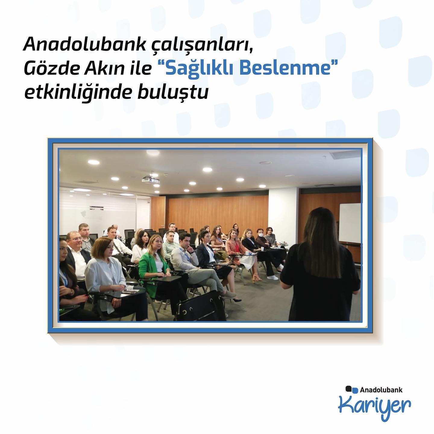 Anadolubank çalışanları, Gözde Akın ile “Sağlıklı Beslenme” etkinliğinde buluştu - 1